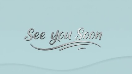 Elegant metallic text saying 'See you Soon' against a soft blue background, perfect for farewell messages