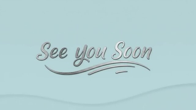 Elegant metallic text saying 'See you Soon' against a soft blue background, perfect for farewell messages