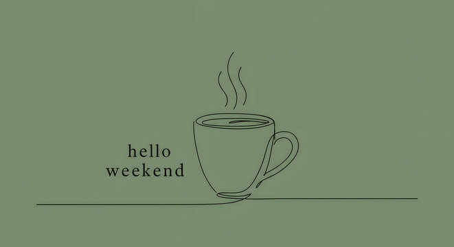 Hello weekend quote with a continuous single line drawing of a hot coffee cup on a solid background.