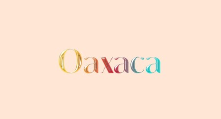 Oaxaca name isolated. Oaxaca graffiti. Oaxaca typography. Oaxaca graphic bold name. World's famous countries and cities' names illustration. Graphic vector design in jpg format.	