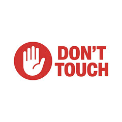 Don't Touch Warning Sign