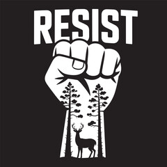 Raised fist with forest and deer silhouette and “Resist” text for environmental activism. Vector illustration design.