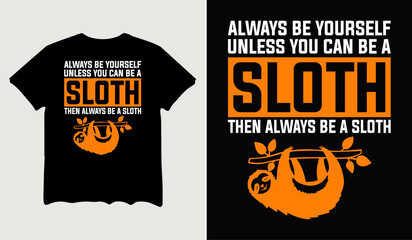 Always be yourself unless you can be t-shirt design for t-shirt quotes or poster svg printable cut file