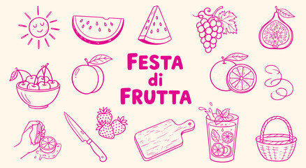 Hand drawn Festa di Frutta (Fruit Festival) vector illustration set. Pink sketch of summer fruits like watermelon, grapes, and oranges for menu, party, and food design.