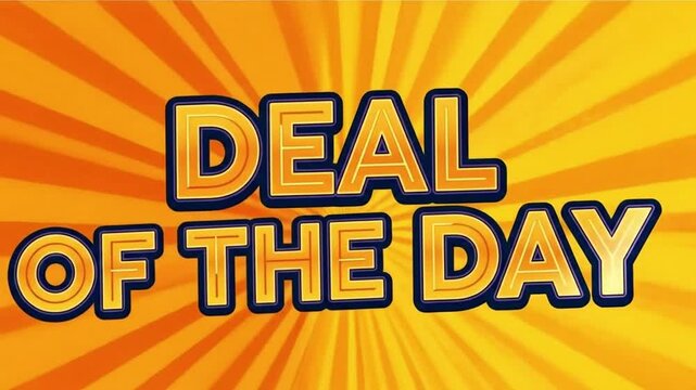 "Deal of the Day" for sale ecommerce announcement with bold, stylized text on a vibrant sunburst background.