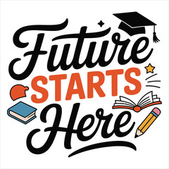 Future starts here t shirt design