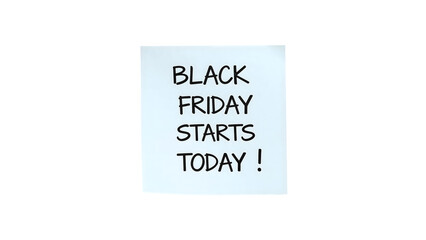 Black friday starts today message on isolated background for seasonal shopping deals