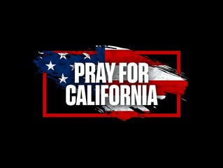Pray for california support graphic with american flag design for social media post