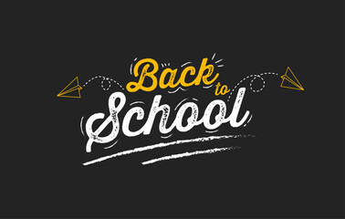 Back to School Text Calligraphy with Paper Airplanes. First day at school banner design. Back-to-school banner design. Vector illustration.