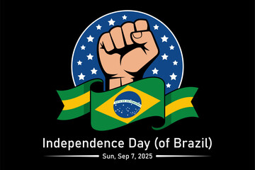 Brazil Independence Day creative card with fist and flag, September 7, unity and progress, celebration, vector illustration
