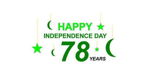 Happy Independence Day Pakistan 78 Years Celebration with Crescent Moon and Stars