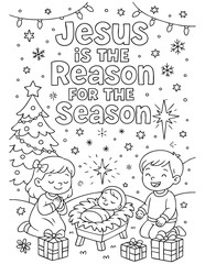 christian coloring page showing children worshipping baby jesus beside gifts and tree under quote jesus is the reason for the season, perfect for sunday school and faith-based christmas lessons