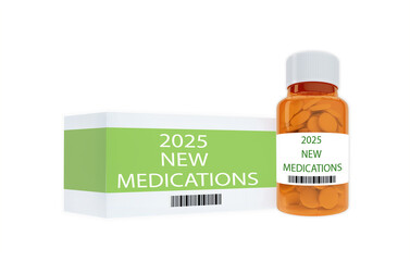 2025 New Medications concept