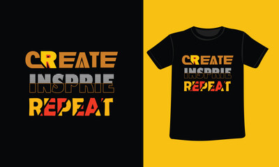 Typography, inspirational lettering quotes, and Motivational Typography T-shirt design suitable for print design in fashion.