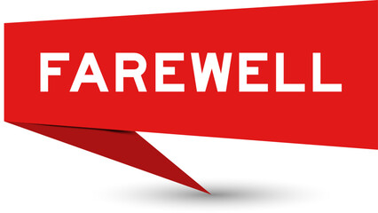 Red color speech banner with word farewell on white background
