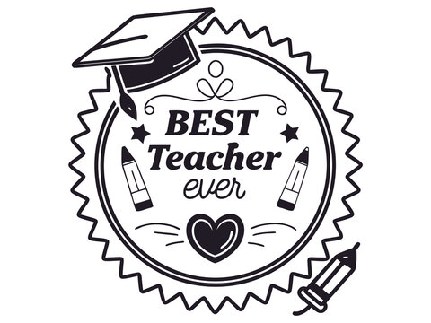 Best Teacher Ever Black and White Illustration with Graduation Cap and Heart Decoration - Powered by Adobe