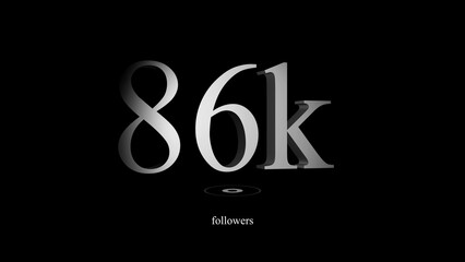 Digital follower count reaching eighty six thousand followers on black background