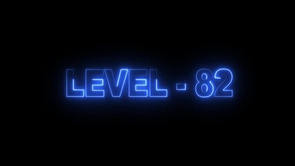 level 82 neon bright text font colorful 4k video animation. Neon level up sign and upper Level . next Level text screen display animation. - Powered by Adobe