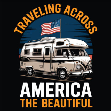 TRAVELING ACROSS AMERICA THE BEAUTIFUL GRAPHIC DESIGN FOR RV TRAVEL LOVERS