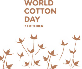 Commemorating World Cotton Day An Artistic Rendition Showcasing the Delicate Beauty and Significance of Cotton Plants and the 7 October Date