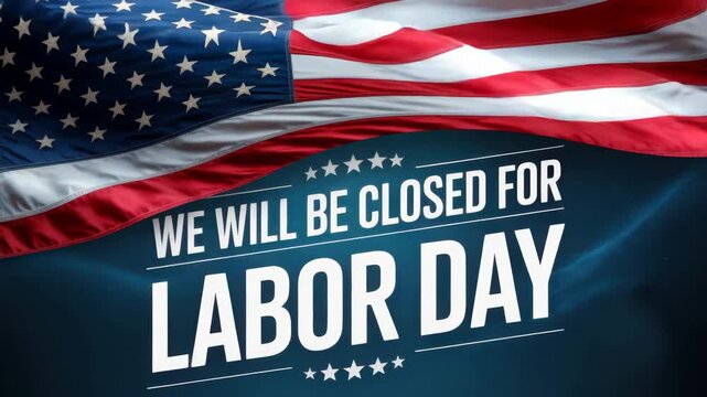 Labor day closure notice with american flag holiday announcement message post