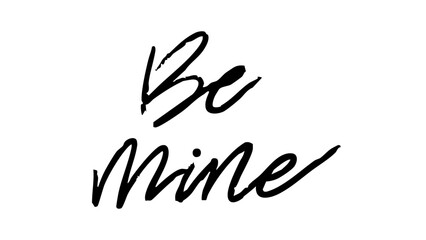 Be mine Brush hand drawn elements , flat Modern design isolated on white background ,Vector illustration EPS 10