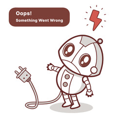 Sad  Cute Robot Holding a Pulled Plug with &lsquo;Oops! Something Went Wrong&rsquo; Message &mdash; System Crash or Tech Error Concept