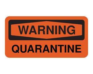 Quarantine Area Warning Sign – Orange Safety Label for Biohazard and Infection Control Zones