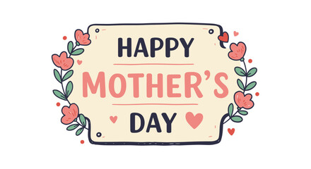 Happy Mother's Day card with floral decorations and playful design
