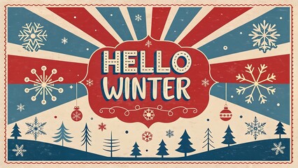 Retro hello winter greeting with snowflakes and trees