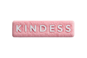 Soft Pink Furry Block with White Letters Spelling Kindness on Transparent Background