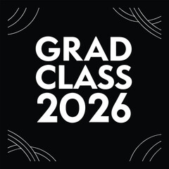 Fototapeta premium Back to school grad class 2026 t shirt design