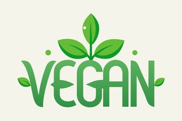 Green Vegan Lettering with Leaves Symbolizing Natural and Healthy Food Choices for Lifestyle