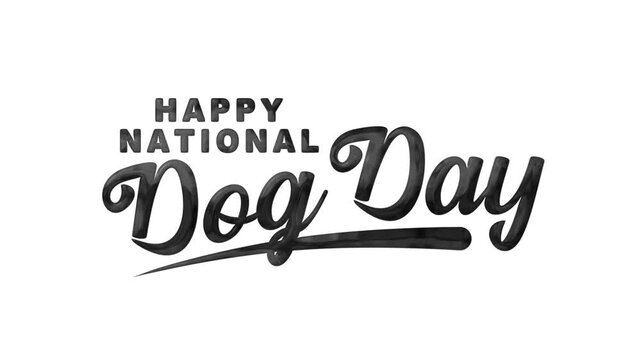 Happy National Dog Day text animation. Perfect for social media posts, greeting cards, and pet related designs.