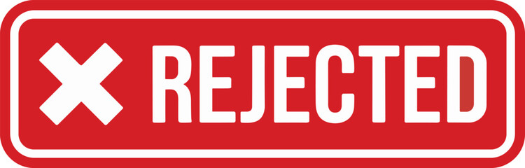 Red rejected stamp with white cross symbol indicating failure or denial