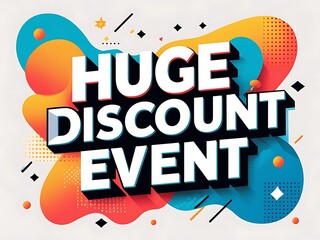 Huge discount event poster.