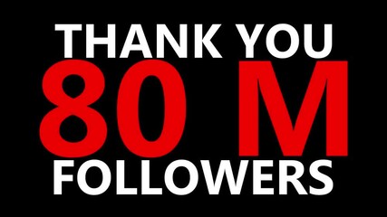 Thank you 80 M followers. 80 Million followers realistic sign on the brick wall animation. confetti party effects, social media milestone motion graphics animation