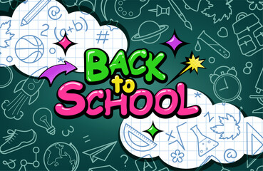 Back to school. School background with various symbols and signs. Green blackboard design with chalk letters and text in Pop Art style. Vector illustration
