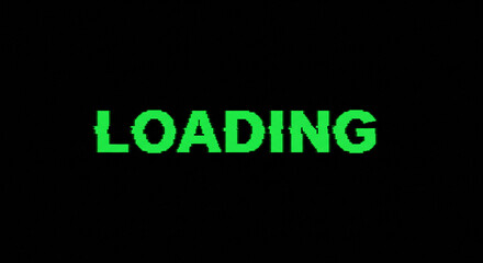 A digital display showing the word loading in bright green with a glitchy pixelated appearance on black