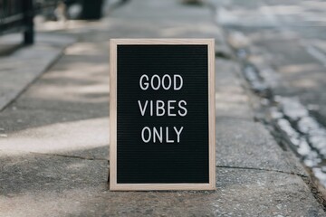 Good vibes only message board positive energy