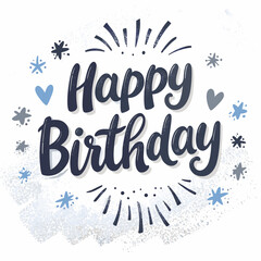 Handwritten happy birthday text with cute hearts and star decorations on a white background