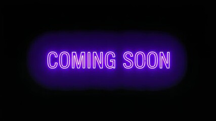 Neon "Coming Soon" Sign Animation with Vibrant Color Variations and Glowing Effects - Powered by Adobe