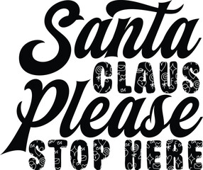 Basic RGB Santa Claus Please Stop Here svg