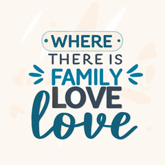 Fototapeta premium Inspirational Quote About Family Love with Decorative Elements on a Light Beige Background