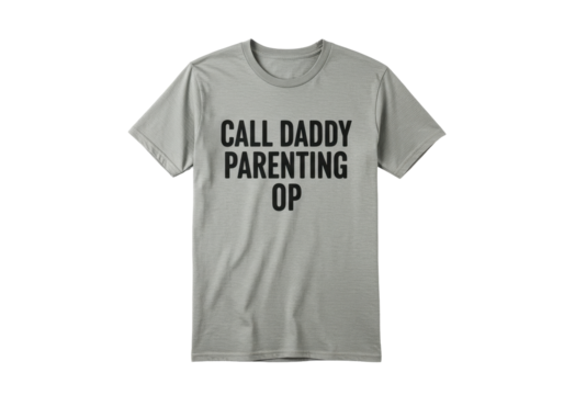 Gray t-shirt featuring bold text about parenting, suitable for casual wear
