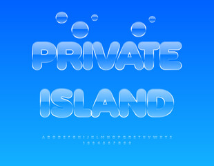 Vector Travel Promotion Private Island. Crystal style Font. Transparent GlossyAlphabet Letters and Numbers set.
