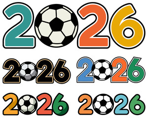 Creative 2026 Numbers with Soccer Ball for Tournament Promotion and Merchandise