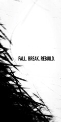 Fall Break Rebuild Inspirational Motivational Typography Quotes
