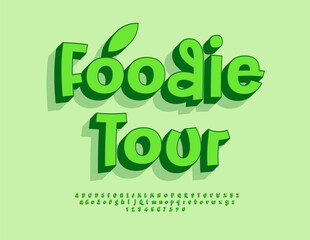 Vector Gourmet banner Foodie Tour. Funny Green 3D Font. Handwritten Digital Alphabet Letters and Numbers set.
