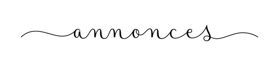 ANNONCES (CLASSIFIEDS in French) black vector brush calligraphy banner with swashes